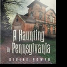 Aurianna Colbert Releases A HAUNTING IN PENNSYLVANIA