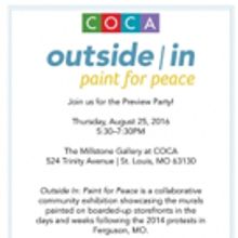 Ferguson Murals Take Shape in OUTSIDE IN: PAINT FOR PEACE at COCA Next Week