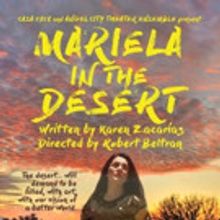 CASA 0101 Theater and Angel City Theatre Ensemble to Present MARIELA IN THE DESERT