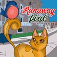 New Children's Book RUNAWAY BIRD is Released
