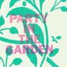 MoMA to Present 'Party in the Garden' Today