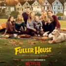Netflix Announces FULLER HOUSE Season 2 Premiere Date/Debuts New Key Art