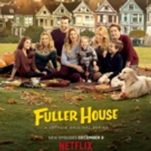 Netflix Announces FULLER HOUSE Season 2 Premiere Date/Debuts New Key Art