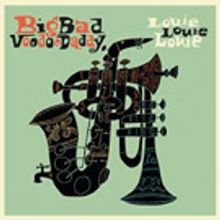 Big Bad Voodoo Daddy to Release New Album 'Louie, Louie, Louie' on Savoy Jazz 6/16