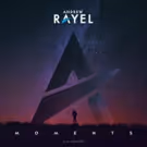 Andrew Rayel Announces 'Moments' (Armada) Album & World Tour