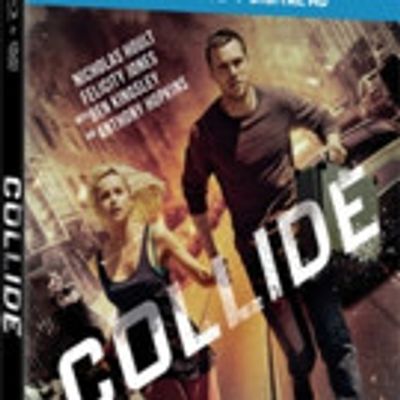 COLLIDE, Starring Nicholas Holt, Coming to Digital HD, DVD, On Demand & More This May