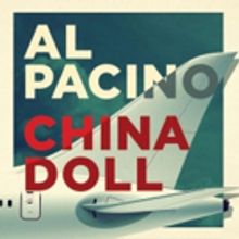 CHINA DOLL, Starring Al Pacino, Begins Tonight on Broadway