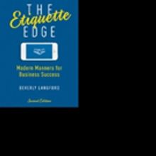Beverly Langford to Release THE ETIQUETTE EDGE: MODERN MANNERS FOR BUSINESS SUCCESS