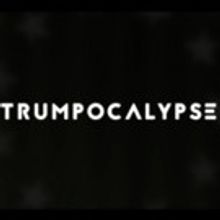 Astronauts Wanted & NowThis Media Join Creative Forces to Launch TRUMPOCALYPSE