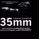 The Unknown Artists Set for LA Professional Premiere of 35MM: A MUSICAL EXHIBITION…