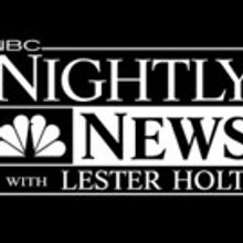 NBC NIGHTLY NEWS Delivers Biggest Year-Over-Year Viewer Gains