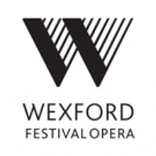 Live National and International Broadcasts of Wexford's Three Mainstage Productions f