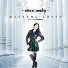 Singer/Songwriter Elexis Ansley Releasing EDM Single 'Weekend Lover'