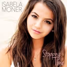 BWW Review: Isabela Moner's STOPPING TIME
