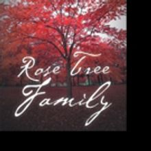 Darlene Weingarten Releases ROSE TREE FAMILY
