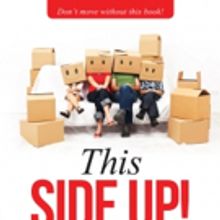 'This Side Up! A Simple Guide to Your Successful Relocation' is Now Available