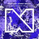Inpetto & Johnny Bravo Present 'U Got A Friend' ft Kelli Leigh