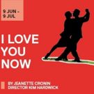 BWW REVIEW: Jeanette Cronin's I LOVE YOU NOW Is An Artfully Crafted Dance Of…