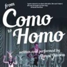 Lynne Jassem's FROM COMO TO HOMO to Play San Francisco Fringe, 9/12-25