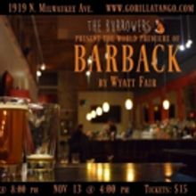 Come Raise A Glass With BARBACK Presented at Gorilla Tango Theatre