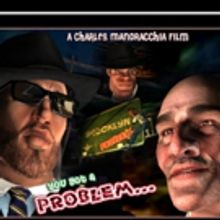 YOU GOT A PROBLEM Selected for the Hang onto Your Shorts Festival