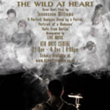 THE WILD AT HEART to Showcase Three Short Plays by Tennessee Williams at HTH Arts Cen