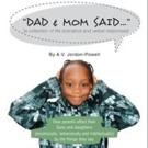 A.V. Jordan-Powell Pens DAD & MOM SAID...
