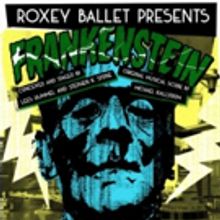 Roxey Ballet Presents FRANKENSTEIN this October