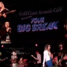Submissions Open for Fifth Annual 'Your Big Break' at Gold Coast Arts Center