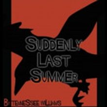 Spotlight Theatre Presents SUDDENLY LAST SUMMER