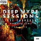 Jose Zaragoza Presents 'Deep Hype Sessions #2' on HOF Radio