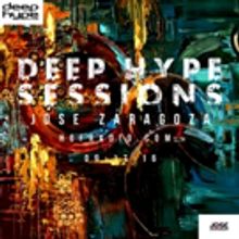 Jose Zaragoza Presents 'Deep Hype Sessions #2' on HOF Radio
