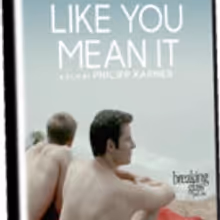 LIKE YOU MEAN IT Comes to DVD, VOD Today