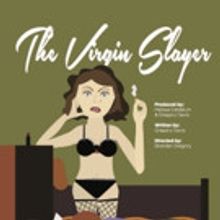 THE VIRGIN SLAYER to Premiere at The Players Theatre