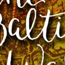 Brown Paper Box Co.'s THE BALTIMORE WALTZ Opens this Weekend!