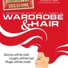 Wardrobe and Hair Takes the Spotlight at Tonight's BROADWAY SESSIONS
