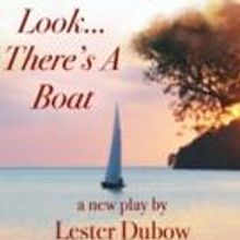 Act One Presents Staged Reading of LOOK...THERE'S A BOAT This Weekend