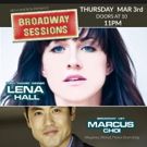 Lena Hall, Marcus Choi and More Set for BROADWAY SESSIONS Tonight
