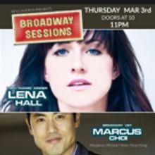 Lena Hall, Marcus Choi and More Set for BROADWAY SESSIONS Tonight