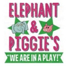 Kennedy Center to Present ELEPHANT & PIGGIE'S WE ARE IN A PLAY!