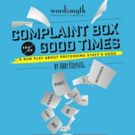 Wordsmyth Theater to Host Reading of Local Playwright's COMPLAINT BOX AND/OR GOOD…