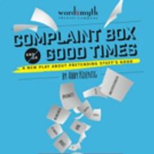 Wordsmyth Theater to Host Reading of Local Playwright's COMPLAINT BOX AND/OR GOOD TIM