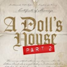 A DOLL'S HOUSE, PART 2 Will Now Begin Previews Later This Month