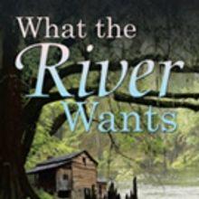 Arthur Byrd Releases WHAT THE RIVER WANTS