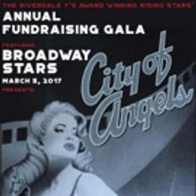 Broadway and Local Talent Join Forces for Riverdale YM-YWHA's CITY OF ANGELS Gala