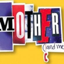 The Greenhouse Theater Center Presents MOTHER (AND ME)