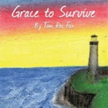 'Grace to Survive' by Toni Rei Fox is Now Available