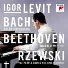 Igor Levit: Bach, Beethoven, Rzewski Album Available via Sony Classical Today