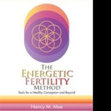 Nancy M. Mae Pens 'The Energetic Fertility Method'