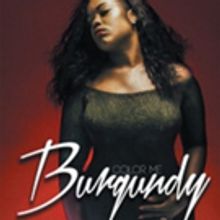 Burgundy C. Murphy Releases 'Color Me Burgundy'